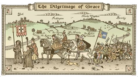 The Pilgrimage of Grace 1536-37; A Northern Uprising Against Royal Supremacy and Monastic Dissolution